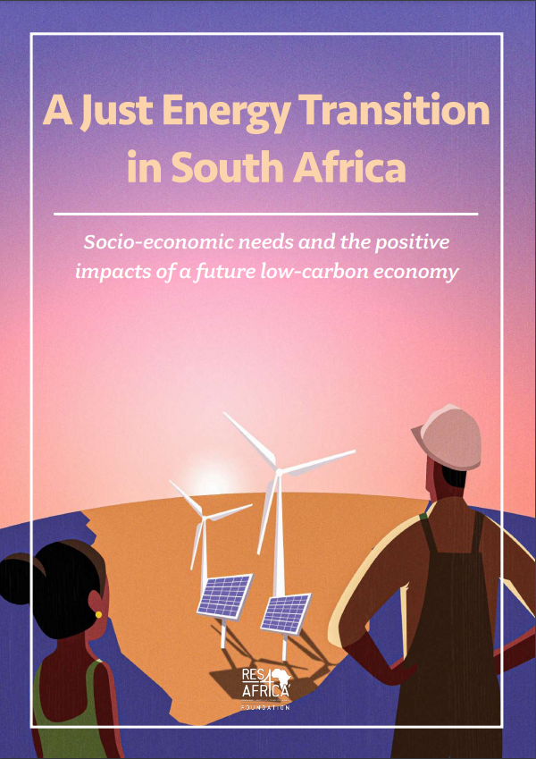 A Just Energy Transition in South Africa: Socio-economic needs and the positive impacts of a future low-carbon economy