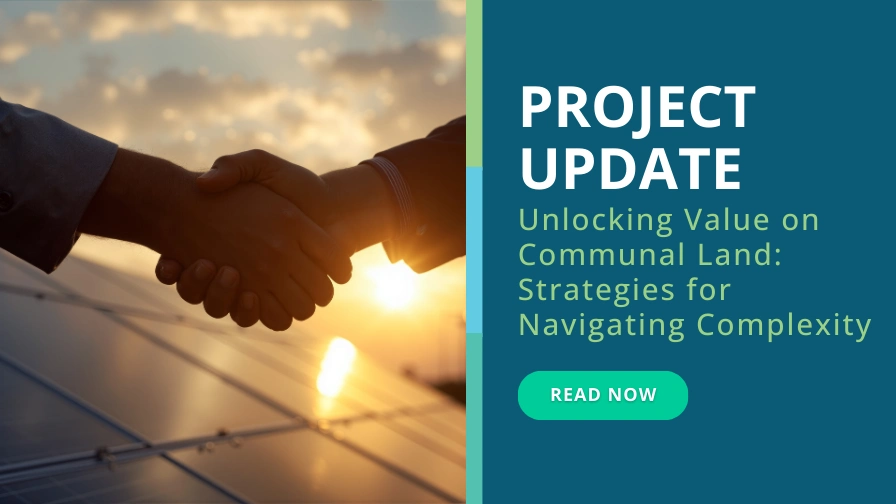Unlocking Value on Communal Land: Strategies for Navigating Complexity